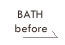 bath